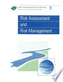 Risk assessment and risk management.