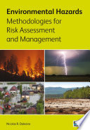 Environmental hazards : methodologies for risk assessment and management /