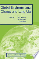Global environmental change and land use /