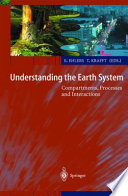 Understanding the earth system : compartments, processes, and interactions /