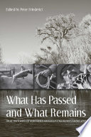 What has passed and what remains : oral histories of northern Arizona's changing landscapes /