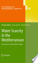Water scarcity in the Mediterranean : perspectives under global change /