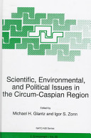 Scientific, environmental, and political issues in the Circum-Caspian region /