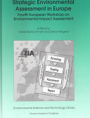 Strategic environmental assessment in Europe : Fourth European Workshop on Environmental Impact Assessment /