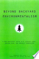 Beyond backyard environmentalism /