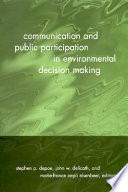 Communication and public participation in environmental decision making /