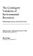 The contingent valuation of environmental resources : methodological issues and research needs /