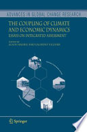 The coupling of climate and economic dynamics : essays on integrated assessment /