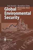 Global environmental security : from protection to prevention /