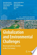 Globalization and environmental challenges : reconceptualizing security in the 21st century /
