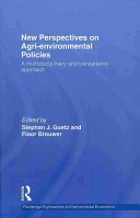 New perspectives on agri-environmental policies : a multidisciplinary and transatlantic approach /