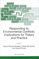Responding to environmental conflicts : implications for theory and practice /