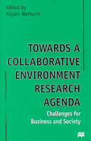 Towards a collaborative environment research agenda : challenges for business and society /
