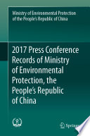 2017 Press Conference Records of Ministry of Environmental Protection, the People's Republic of China.