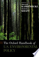 The Oxford handbook of U.S. environmental policy /