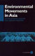 Environmental movements in Asia /