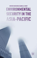 Environmental security in the Asia-Pacific /