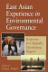 East Asian experience in environmental governance : response in a rapidly developing region /