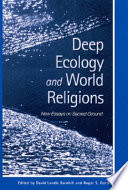 Deep ecology and world religions : new essays on sacred grounds /
