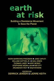 Earth at risk building a resistance movement to save the planet /