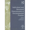 Individual and structural determinants of environmental practice /
