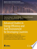 Advanced Studies in Energy Efficiency and Built Environment for Developing Countries : Proceedings of IEREK Conferences: Improving Sustainability Concept in Developing Countries (ISCDC-2), Egypt 2017 and Alternative and Renewable Energy Quest in Architecture and Urbanism (AREQ-2), Spain 2017 /