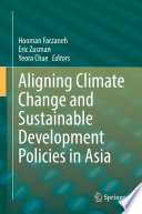 Aligning Climate Change and Sustainable Development Policies in Asia /