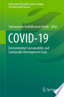 COVID-19 : Environmental Sustainability and Sustainable Development Goals /