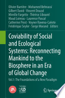 Coviability of Social and Ecological Systems: Reconnecting Mankind to the Biosphere in an Era of Global Change : Vol.1 : The Foundations of a New Paradigm /