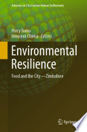 Environmental Resilience : Food and the City-Zimbabwe /