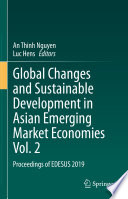 Global Changes and Sustainable Development in Asian Emerging Market Economies Vol. 2 : Proceedings of EDESUS 2019 /