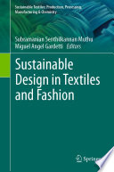 Sustainable Design in Textiles and Fashion /