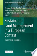Sustainable Land Management in a European Context : A Co-Design Approach /