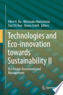 Technologies and Eco-innovation towards Sustainability II : Eco Design Assessment and Management /