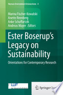 Ester Boserup's Legacy on Sustainability : Orientations for Contemporary Research /