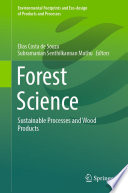 Forest Science : Sustainable Processes and Wood Products /