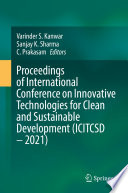Proceedings of International Conference on Innovative Technologies for Clean and Sustainable Development (ICITCSD - 2021) /