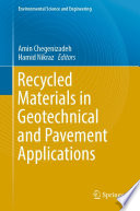 Recycled Materials in Geotechnical and Pavement Applications /