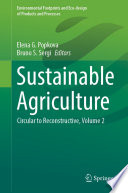 Sustainable Agriculture : Circular to Reconstructive, Volume 2 /