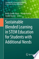 Sustainable Blended Learning in STEM Education for Students with Additional Needs /