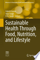Sustainable Health Through Food, Nutrition, and Lifestyle /