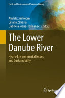 The Lower Danube River : Hydro-Environmental Issues and Sustainability /