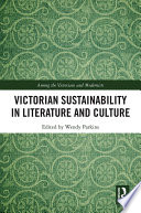 Victorian sustainability in literature and culture /