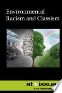 Environmental racism and classism /