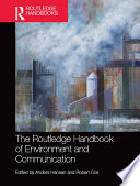 The Routledge handbook of environment and communication /