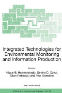 Integrated technologies for environmental monitoring and information production /
