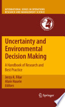 Uncertainty and environmental decision making : a handbook of research and best practice /