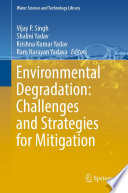 Environmental Degradation: Challenges and Strategies for Mitigation /