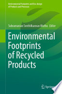 Environmental Footprints of Recycled Products /