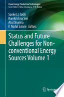 Status and Future Challenges for Non-conventional Energy Sources Volume 1 /